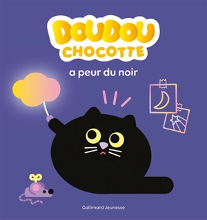 Doudou Chocotte a peur du noir - Alexandra Garibal