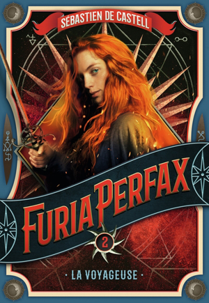 Furia perfax. vol. 2. la voyageuse - Sebastien De Castell