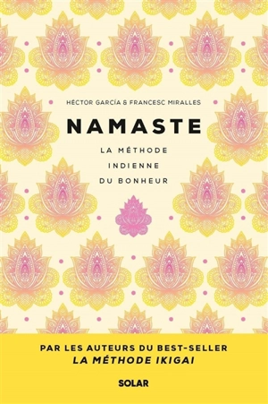 Namaste : la méthode indienne du bonheur - Héctor Garcia