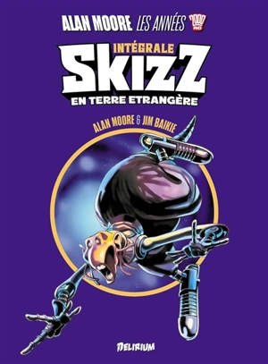 Alan Moore, les années 2000 AD : Skizz : en terre étrangère - Alan Moore