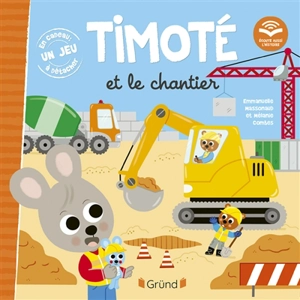 Timoté et le chantier - Emmanuelle Massonaud