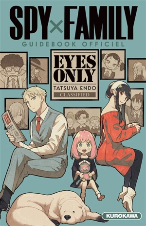 Spy x Family : guidebook officiel - Tatsuya Endo