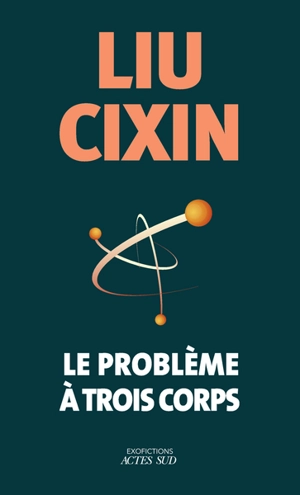 Le problème à trois corps - Cixin Liu