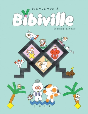 Bienvenue à Bibiville - Eponine Cottey