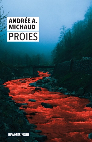 Proies - Andrée A. Michaud