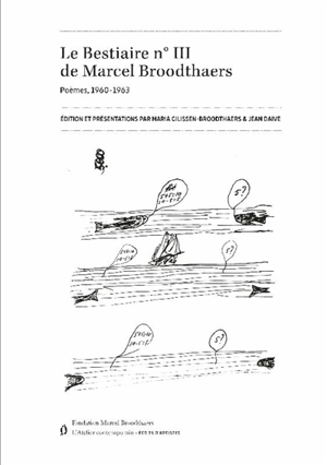 Le bestiaire n° III : poèmes, 1960-1963 - Marcel Broodthaers