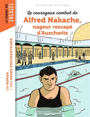 Le courageux combat de Alfred Nakache, nageur rescapé d'Auschwitz - Samir Senoussi