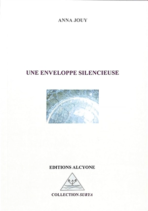 Une enveloppe silencieuse - Anna Jouy