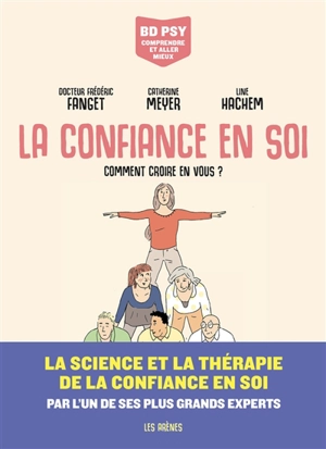 La confiance en soi : comment croire en vous ? - Catherine Meyer