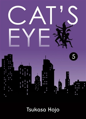 Cat's Eye. Vol. 5 - Tsukasa Hojo