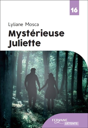 Mystérieuse Juliette - Lyliane Mosca