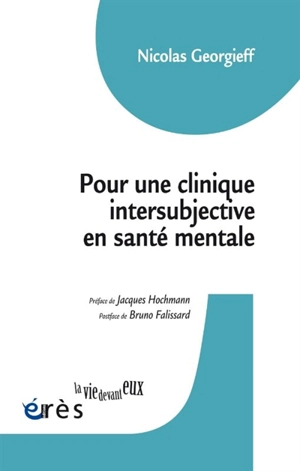 Pour une clinique intersubjective en santé mentale - Nicolas Georgieff