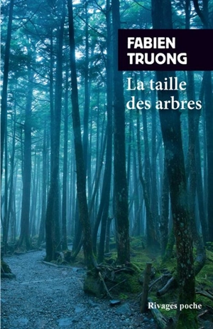 La taille des arbres - Fabien Truong