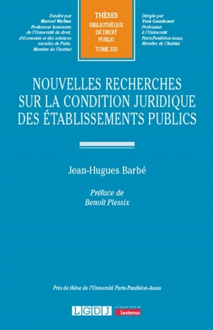 Nouvelles recherches sur la condition juridique des établissements publics - Jean-Hugues Barbé