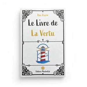 Le livre de la vertu - Ali ibn Ahmad Ibn Hazm