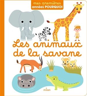 Les animaux de la savane - Pascale Hédelin