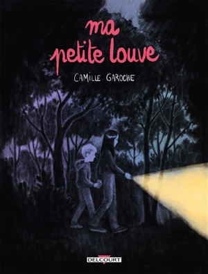 Ma petite louve - Camille Garoche