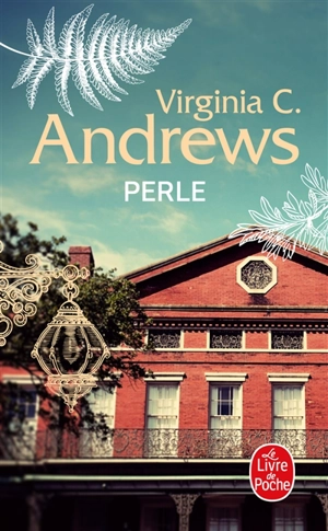 La famille Landry. Vol. 2. Perle - Virginia C. Andrews TM