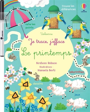 Le printemps : Je trace, j'efface : Dès 3 ans - Kirsteen Robson