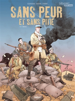 Sans peur et sans pitié. Vol. 1. Maroc - Jean-Luc Clerjeaud