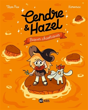 Cendre & Hazel. Vol. 7. Biques chaotiques - Thom Pico