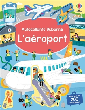 L'aéroport : Autocollants Usborne : Dès 3 ans - Smith, Sam