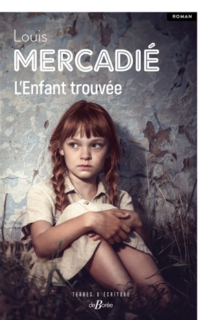 L'enfant trouvée - Louis Mercadié