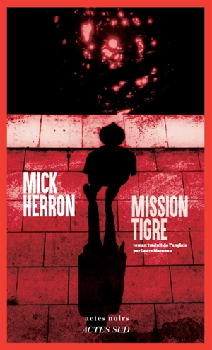 Mission tigre - Mick Herron