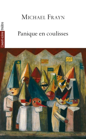 Avant-scène théâtre (L'), n° 1551. Panique en coulisses - Michael Frayn