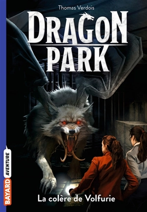 Dragon park. Vol. 5. La colère de Volfurie - Thomas Verdois