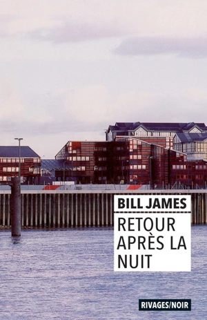 Retour après la nuit - Bill James