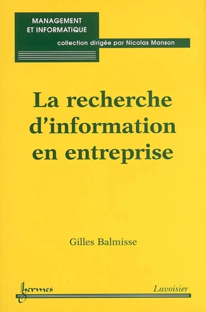 La recherche d'information en entreprise - Gilles Balmisse