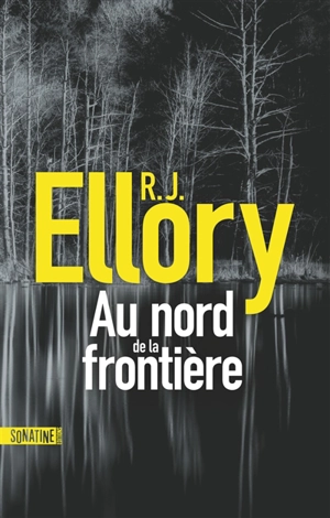 Au nord de la frontière - Roger Jon Ellory