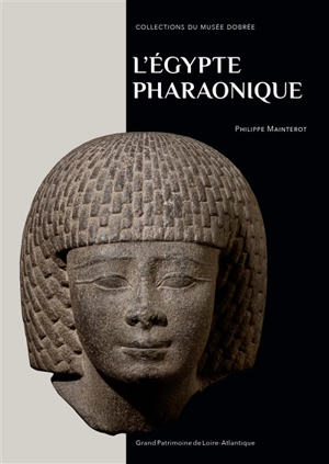 L'Egypte pharaonique - Philippe Mainterot