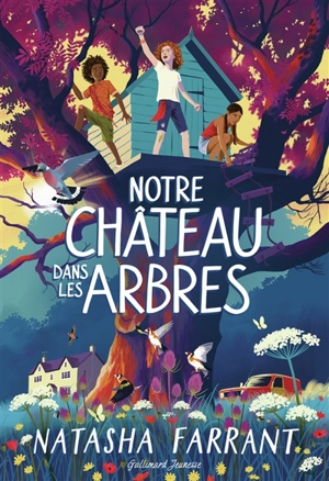 Notre château dans les arbres - Natasha Farrant