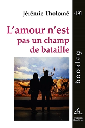 L'amour n'est pas un champ de bataille - Jérémie Tholomé