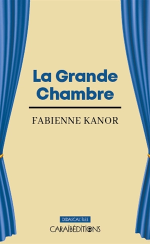 La grande chambre - Fabienne Kanor