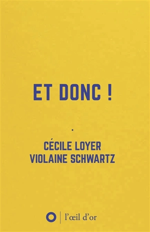 Et donc ! - Cécile Loyer