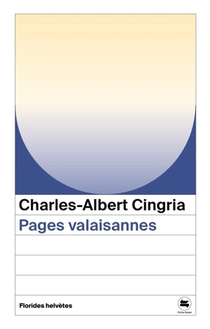 Pages valaisannes - Charles-Albert Cingria