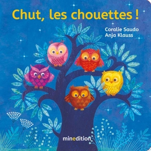 Chut, les chouettes ! - Coralie Saudo