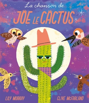 La chanson de Joe le cactus - Lily Murray