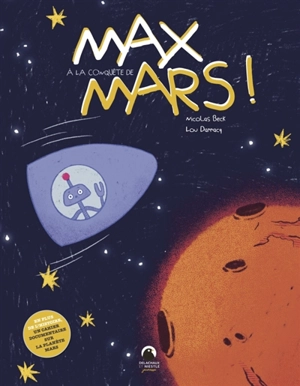 Max à la conquête de Mars ! - Nicolas Beck