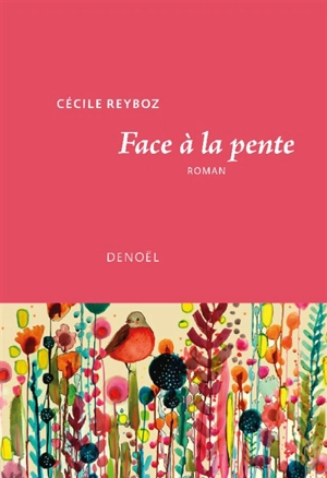 Face à la pente - Cécile Reyboz