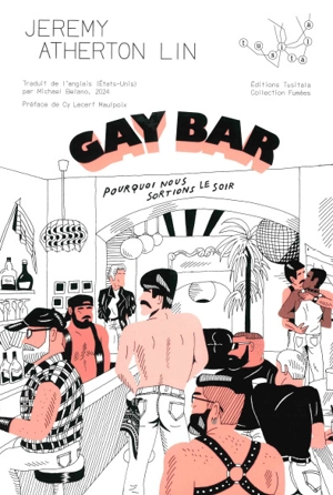 Gay bar : pourquoi nous sortions le soir - Jeremy Atherton Lin