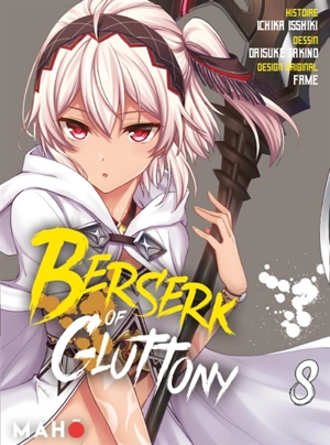 Berserk of gluttony. Vol. 8 - Ichika Isshiki