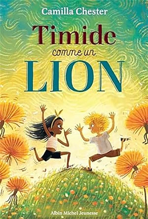 Timide comme un lion - Camilla Chester