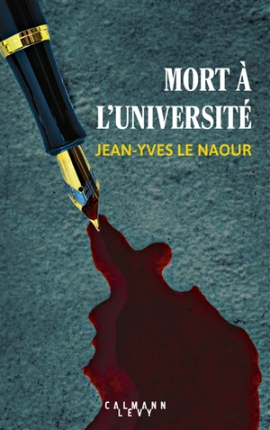 Mort à l'université - Jean-Yves Le Naour