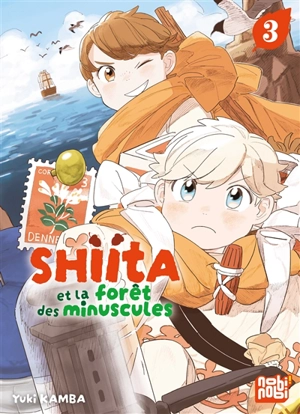 Shiita et la forêt des minuscules. Vol. 3 - Yuki Kamba