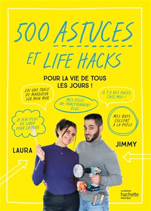 500 astuces et life hacks pour la vie de tous les jours ! - Jimmy