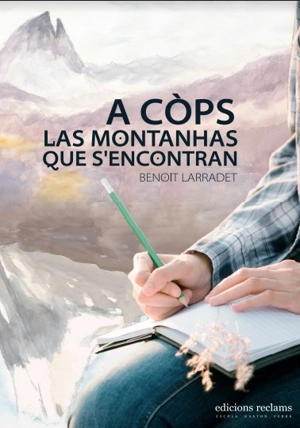 A cops las montanhas que s'encontran - Benoît Larradet